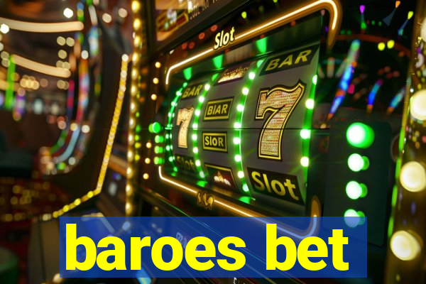 baroes bet